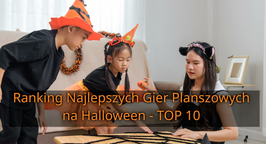 Fajne gry planszowe na Halloween