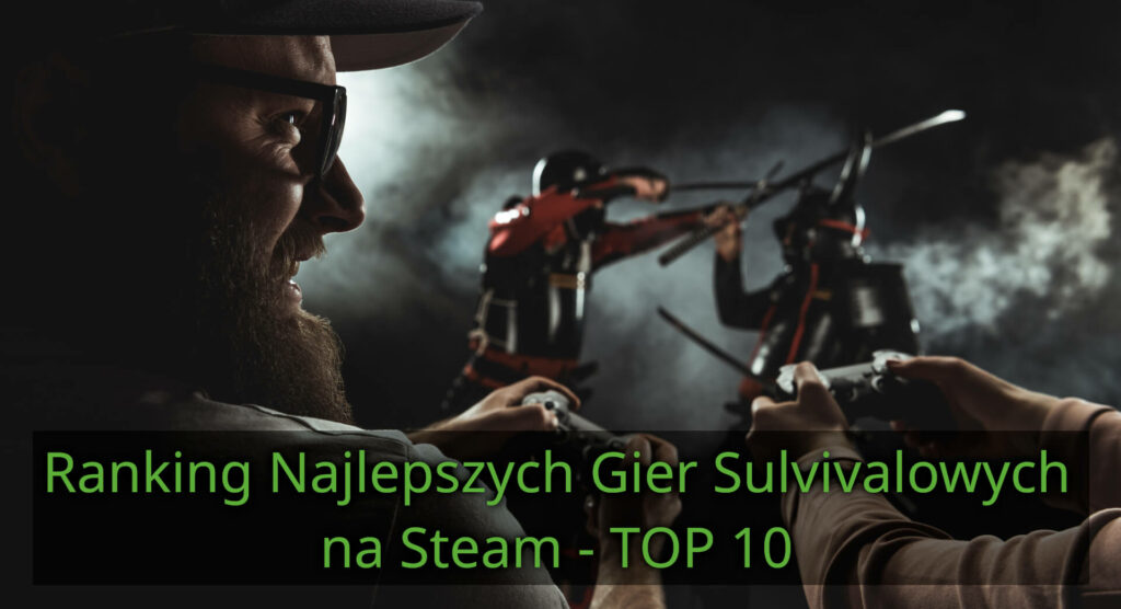 Fajne Gry Survivalowe na Steam