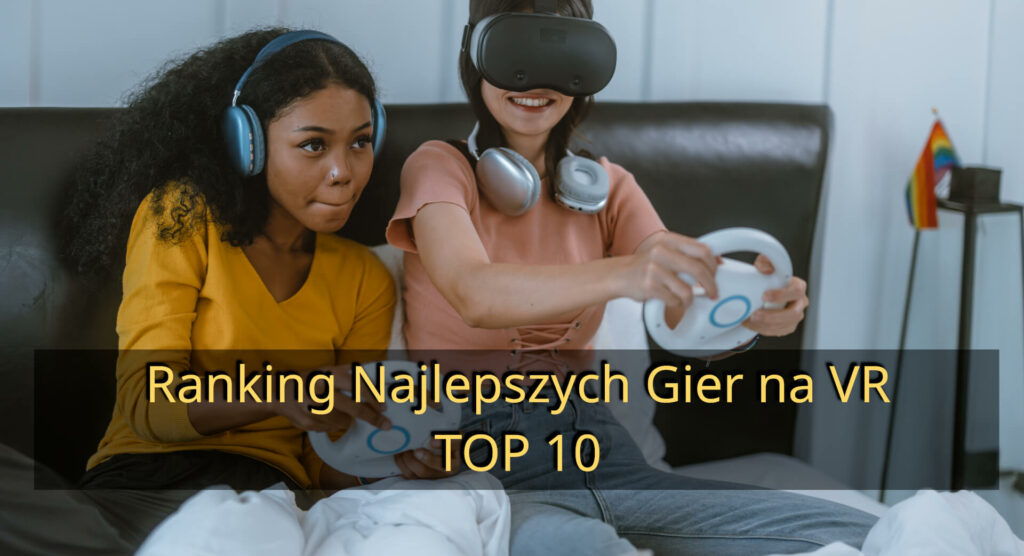 Fajne Gry na VR